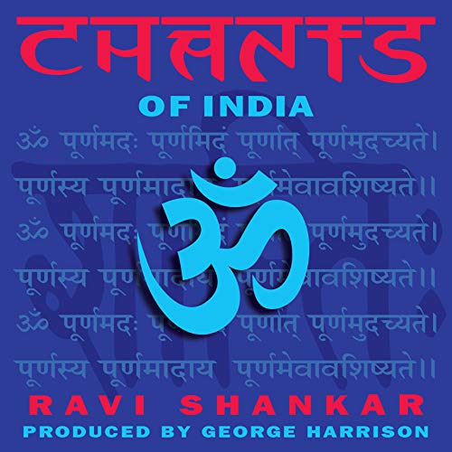 Ravi Shankar Chants Of India
