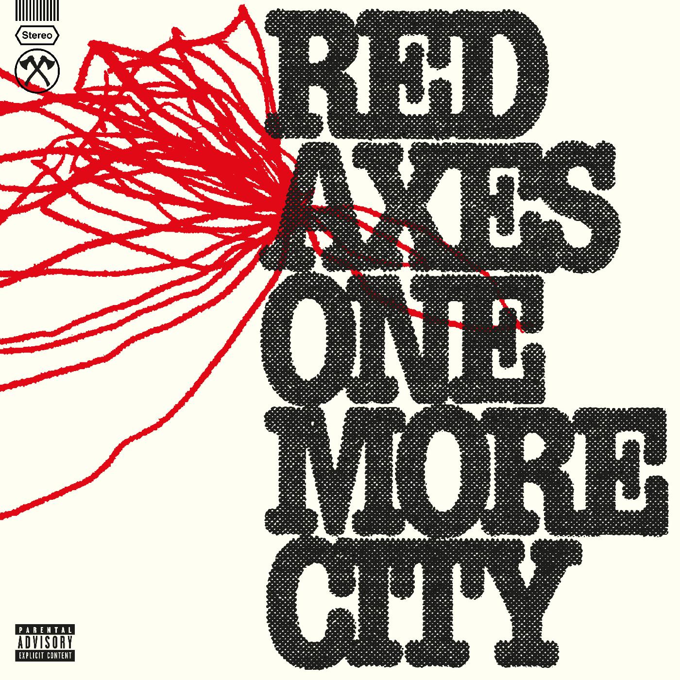 Red Axes One More City