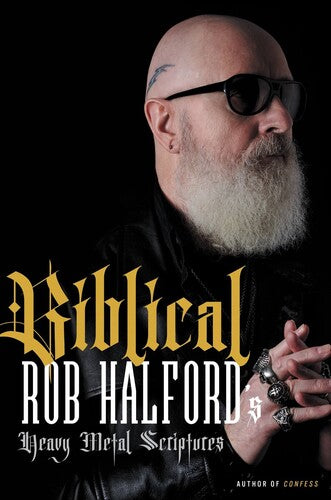 Rob Halford Biblical: Rob Halford's Heavy Metal Scriptures (Large Item, Hardcover)