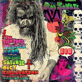 Rob Zombie The Electric Warlock Acid Witch Satanic Orgy Celebration Dispenser