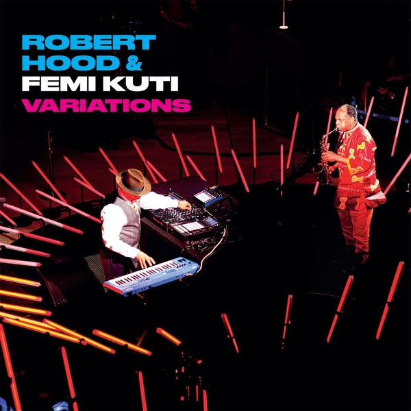 ROBERT HOOD & FEMI KUTI Variations