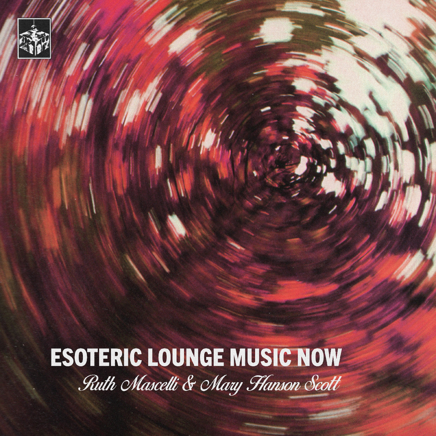 Ruth & Mary Hanson Scott Mascelli Esoteric Lounge Music Now