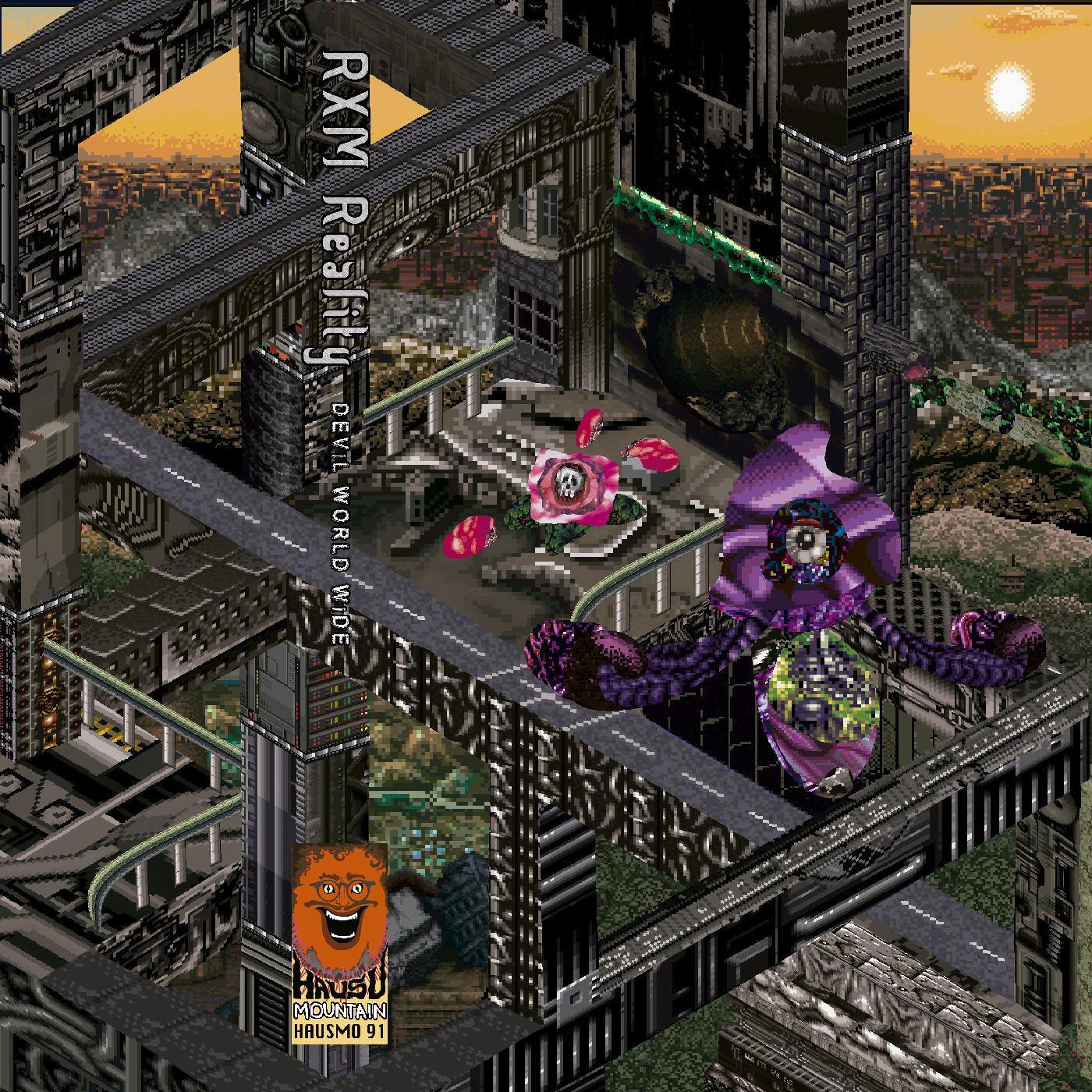 RXM Reality DEViL WORLD WiDE