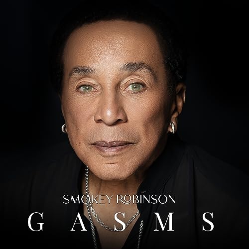 Smokey Robinson Gasms (Limited Edition)
