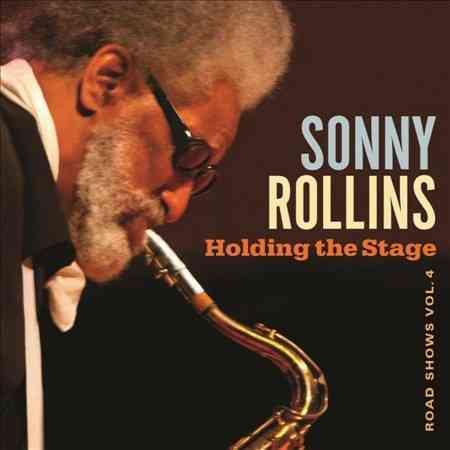 Sonny Rollins Holding The Stage