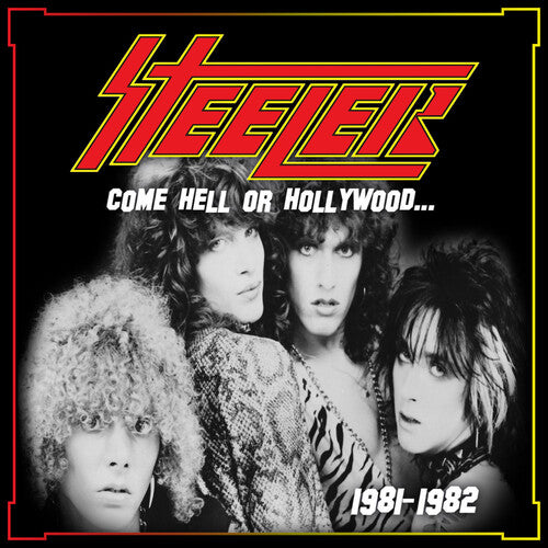 Steeler Come Hell or Hollywood 1981-1982 (Gatefold LP Jacket, Poster) (2 Lp)