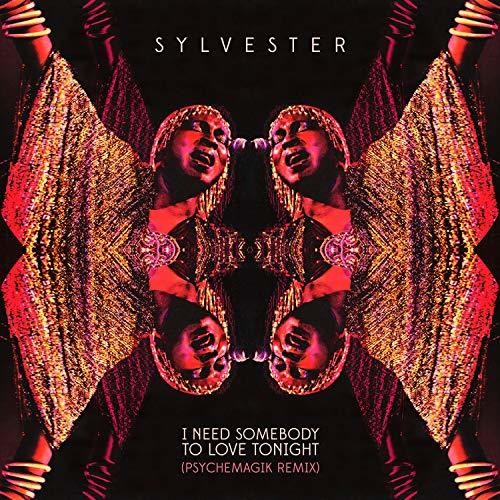 Sylvester I Need Somebody to Love Tonight