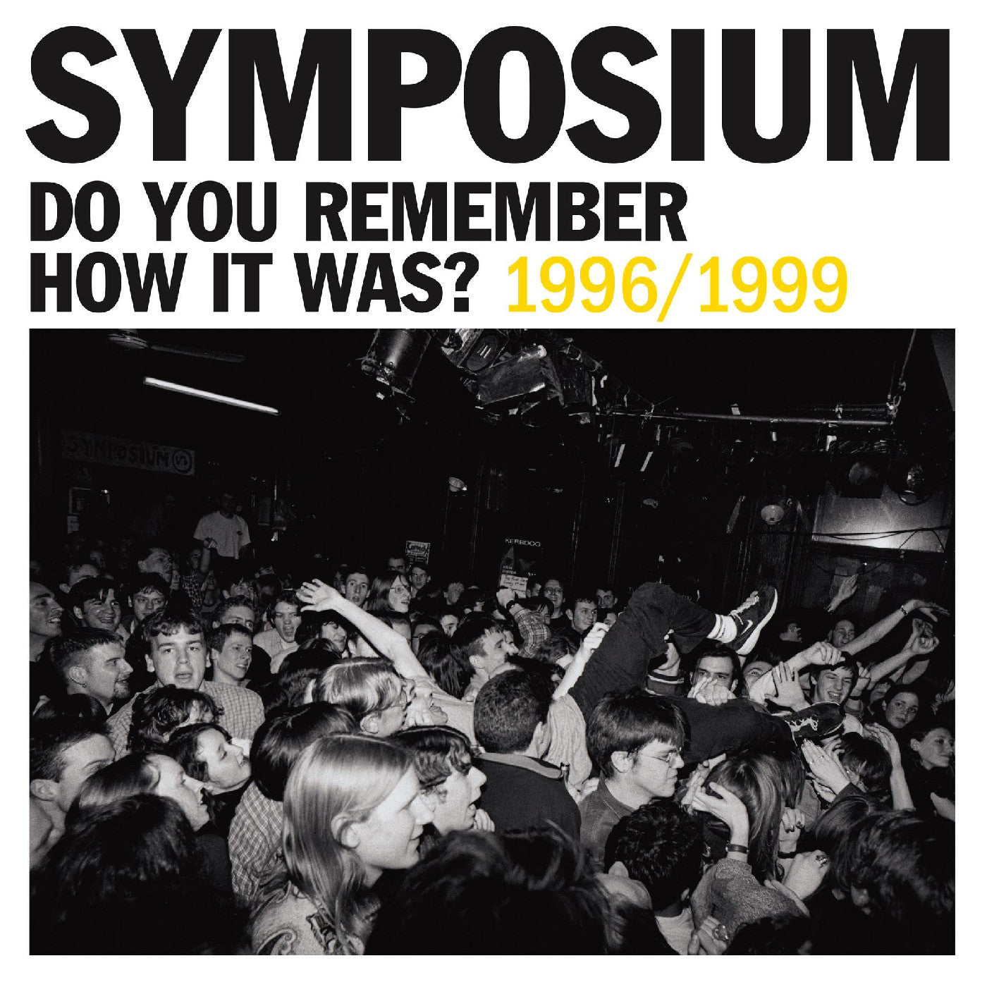 Symposium Do You Remember How It Was? The Best Of Symposium (1996-1999)
