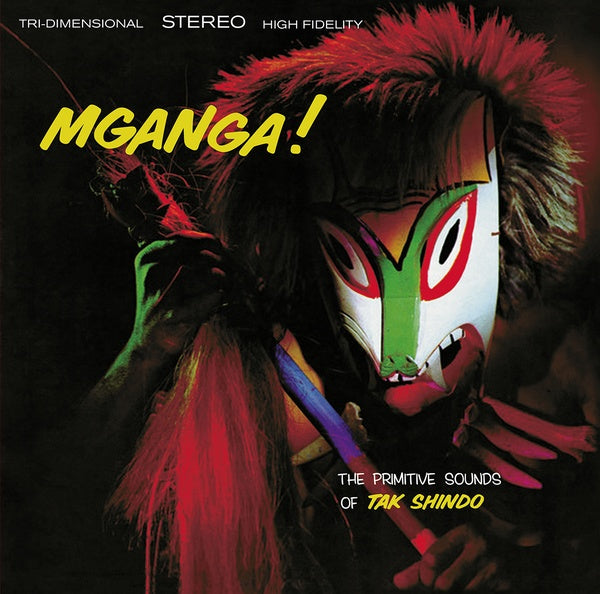 Tak Shindo Mganga! (The Primitive Sounds Of Tak Shindo)