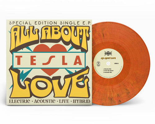 Tesla All About Love: Special Edition E.P. (Limited Edition, Orange Vinyl)