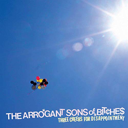 The Arrogant Sons of Bitches Three Cheers for Disappointment (Opaque Red Vinyl)