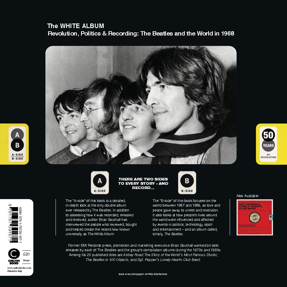 The Beatles The White Album: Revolution, Politics & Recording - The Beatles and the World in 1968
