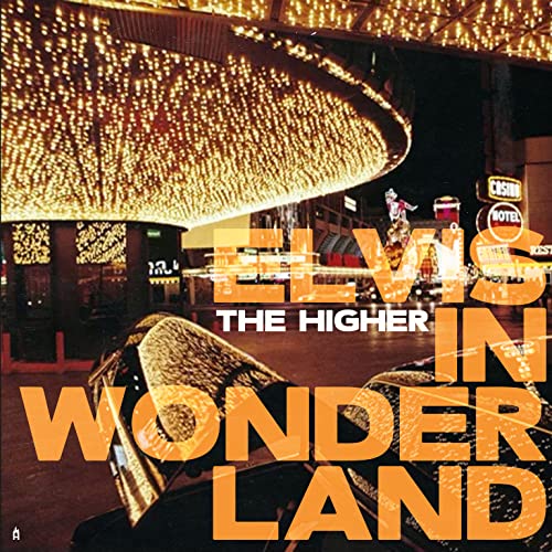 The Higher Elvis In Wonderland