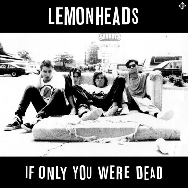 The Lemonheads If Only You Were Dead