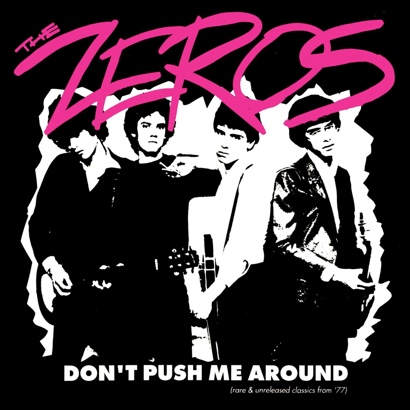 THE ZEROS Don'T Push Me Around (Clear Red Vinyl)