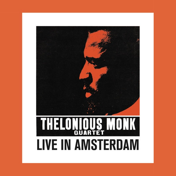 Thelonious Monk Quartet Live In Amsterdam
