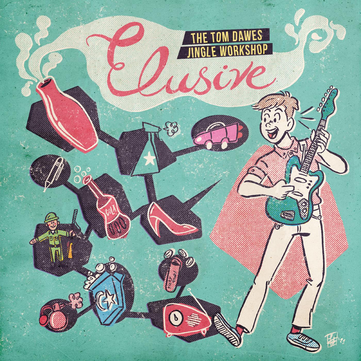 Tom Dawes Elusive: The Tom Dawes Jingle Workshop (COKE CLEAR VINYL)