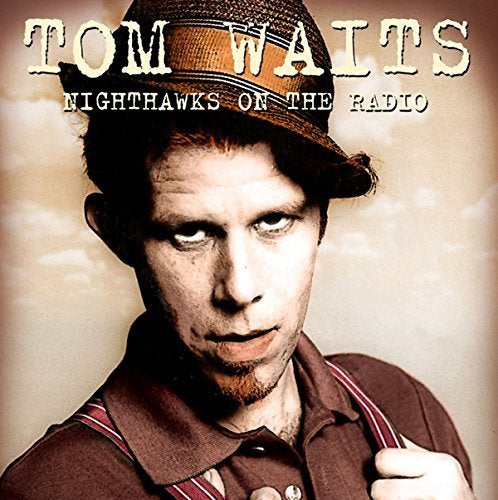 Tom Waits Nighthawks on the Radio: KNEW-FM Broadcast, December 8, 1976