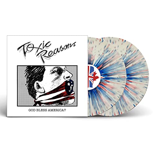 Toxic Reasons God Bless America? (Red/White/Blue Splatter Vinyl 2Lp)