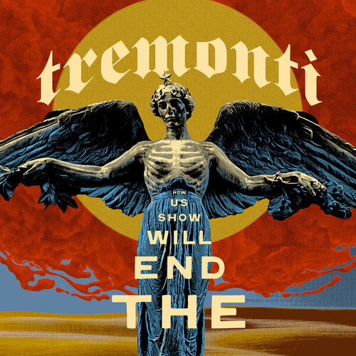 Tremonti The End Will Show Us How (Indie Exclusive, "Cristallo" Clear Vinyl, Limited Edition)