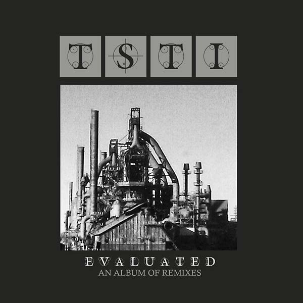 TSTI Evaluated: An Album of Remixes