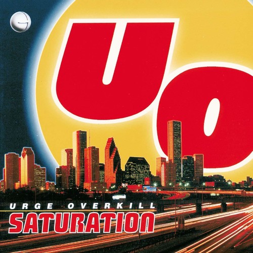 Urge Overkill Saturation (Clear Vinyl, Yellow, Anniversary Edition, Remastered, Reissue)