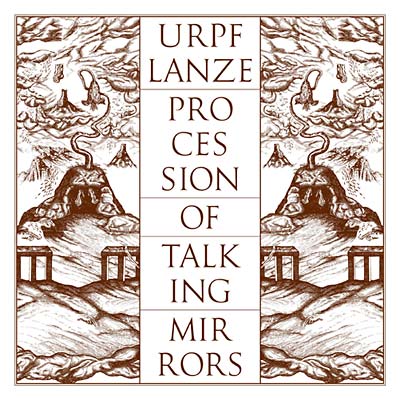 URPF LANZE Procession of Talking Mirrors