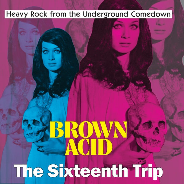 Va Brown Acid - The Sixteenth Trip