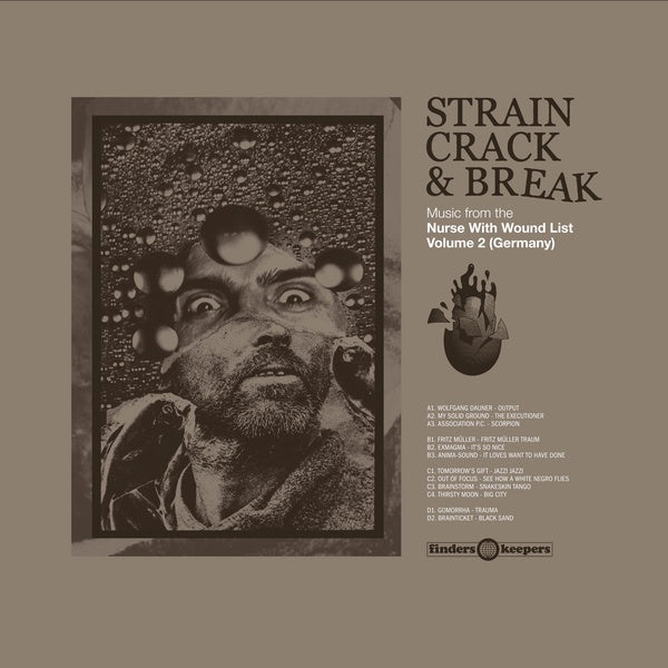 Va Strain Crack & Break: Music From The Nurse With Wound List Volume Two (Germany)