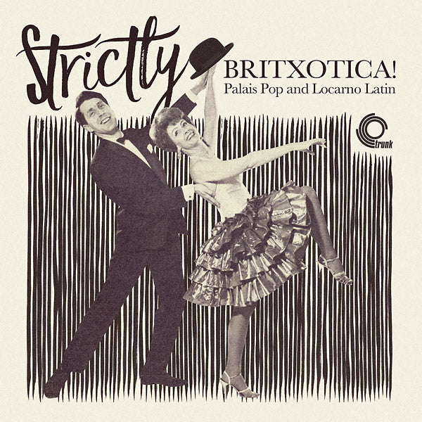 Va Strictly Britxotica! Palais Pop And Locarno Latin