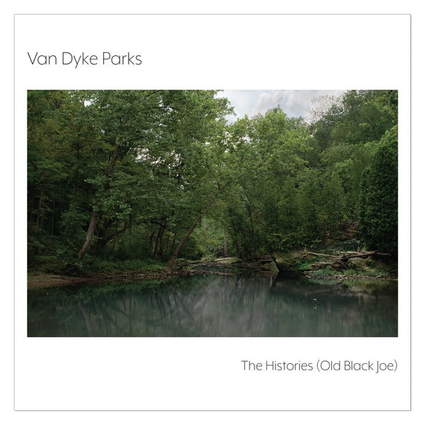 Van Dyke Parks The Histories (Old Black Joe)