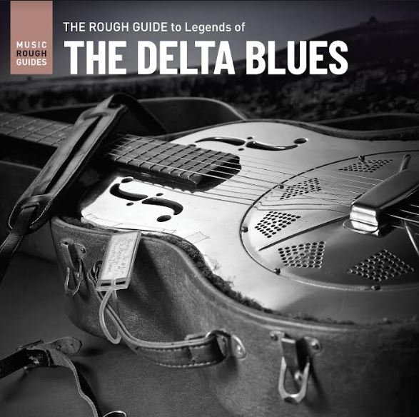 Various Artists Rough Guide To Legends Of The Delta Blues
