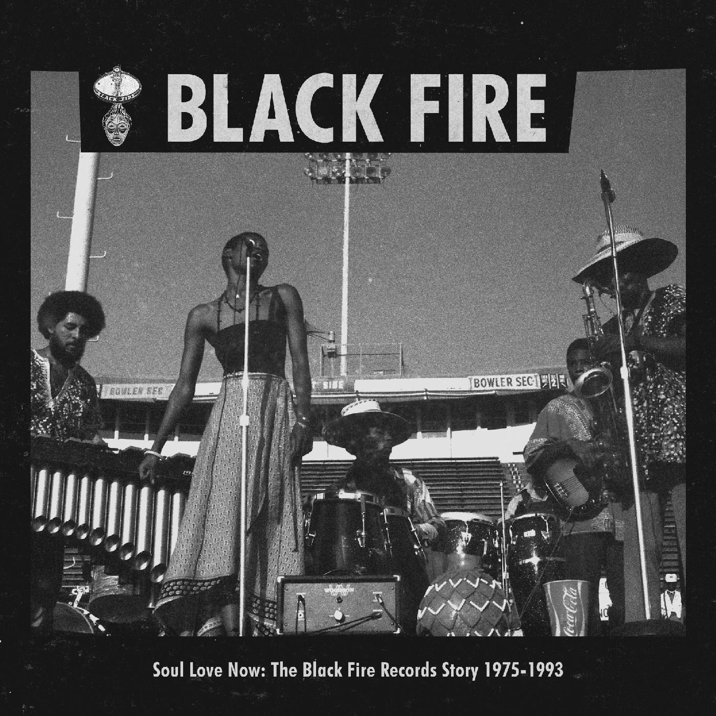 Various Artists SOUL LOVE NOW: THE BLACK FIRE RECORDS STORY 1975-1993