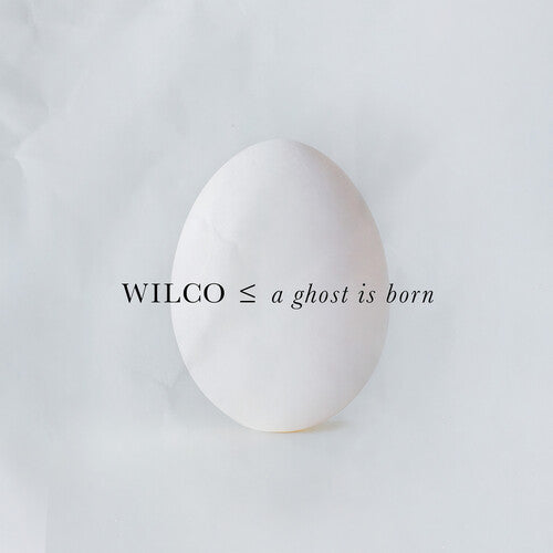 Wilco A Ghost Is Born (140 Gram Vinyl, Gatefold Jacket) (2 Lp's)