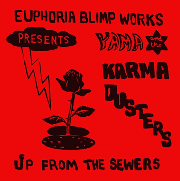YAMA AND THE KARMA DUSTERS Up From the Sewers