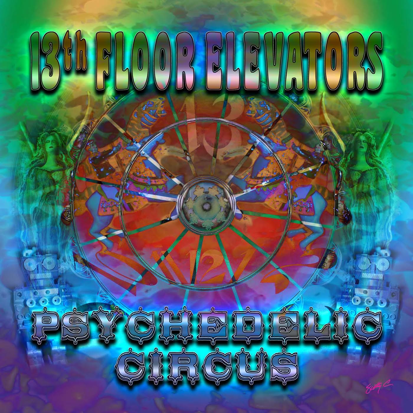 13th Floor Elevators Psychedelic Circus