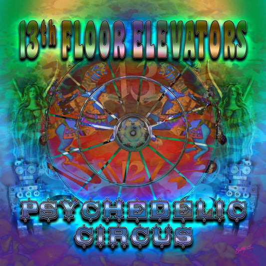 13th Floor Elevators Psychedelic Circus