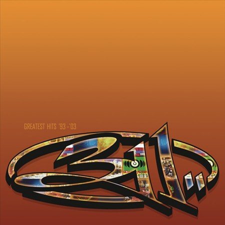 311 Greatest Hits '93-03