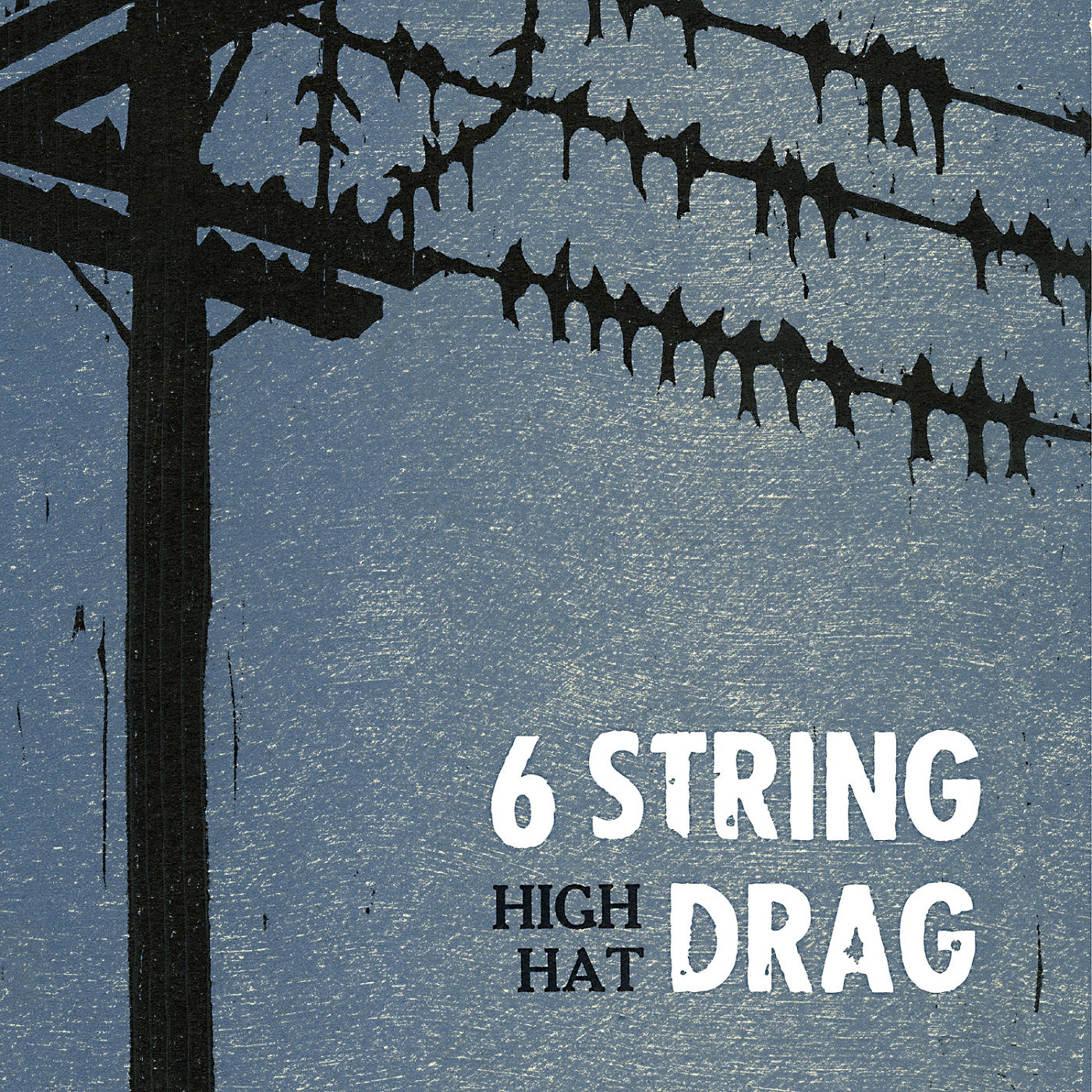 6 String Drag High Hat (Reissue)