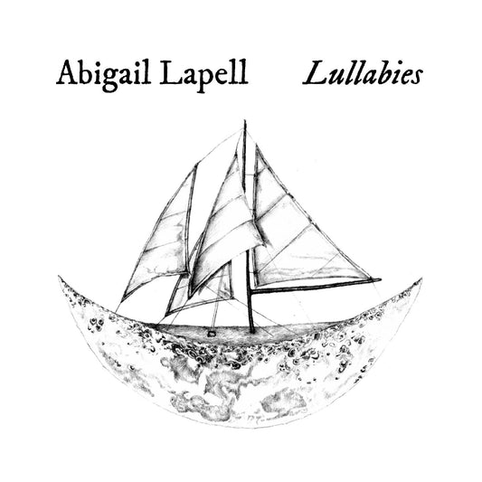 Abigail Lapell Lullabies