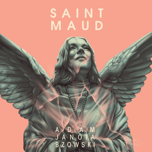 Adam Janota Bzowski Saint Maud (Original Motion Picture Soundtrack)