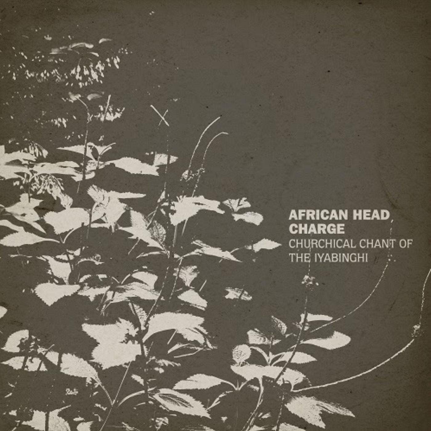 African Head Charge Churchical Chant Of The Iyabinghi