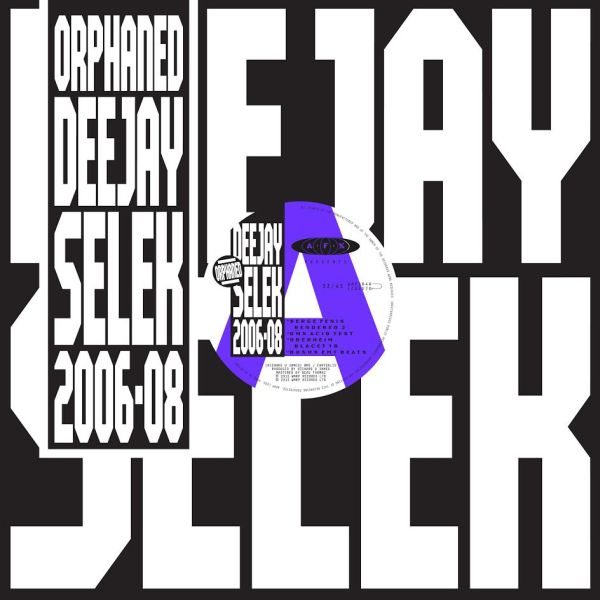 AFX orphaned deejay selek 2006-2008