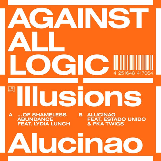 AGAINST ALL LOGIC Illusions Of Shameless Abundance/Alucinao