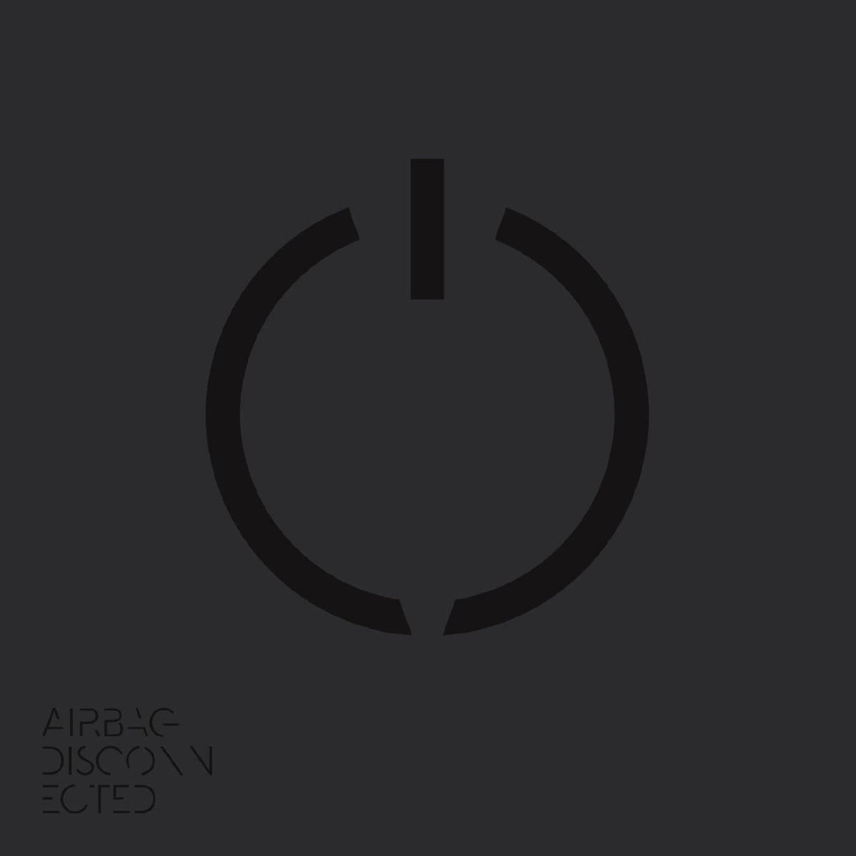 Airbag Disconnected (2018 Remaster) (DELUXE EDITION)