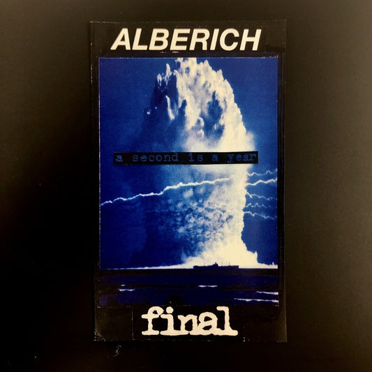 ALBERICH/FINAL A Second Is A Year