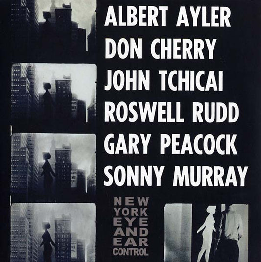 Albert Ayler New York Eye And Ear Control