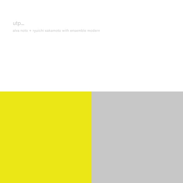 Alvarious Artists Noto + Ryuichi Sakamoto Utp_ (Remaster)