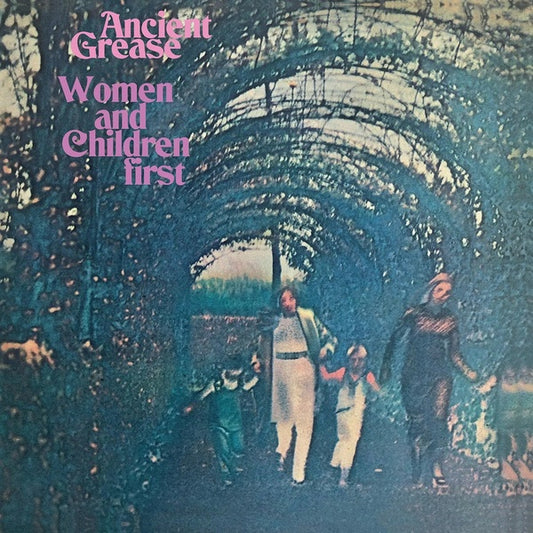 ANCIENT GREASE Women and Children First