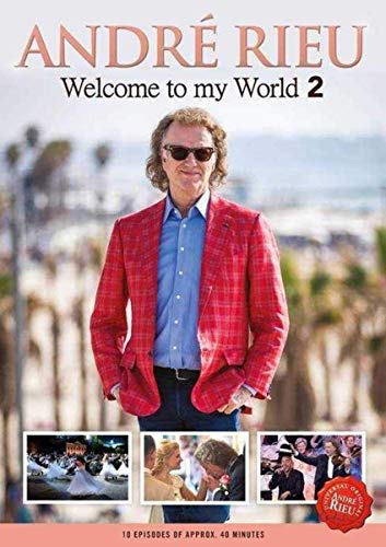 André Rieu/Johann Strauss Orchestra Welcome To My World 2 [3 DVD]